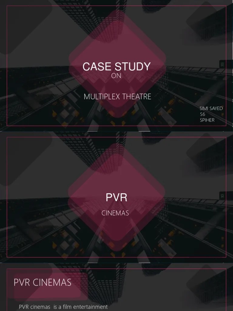 Case Study: Multiplex Theatre | PDF | Movie Theater | Cinema
