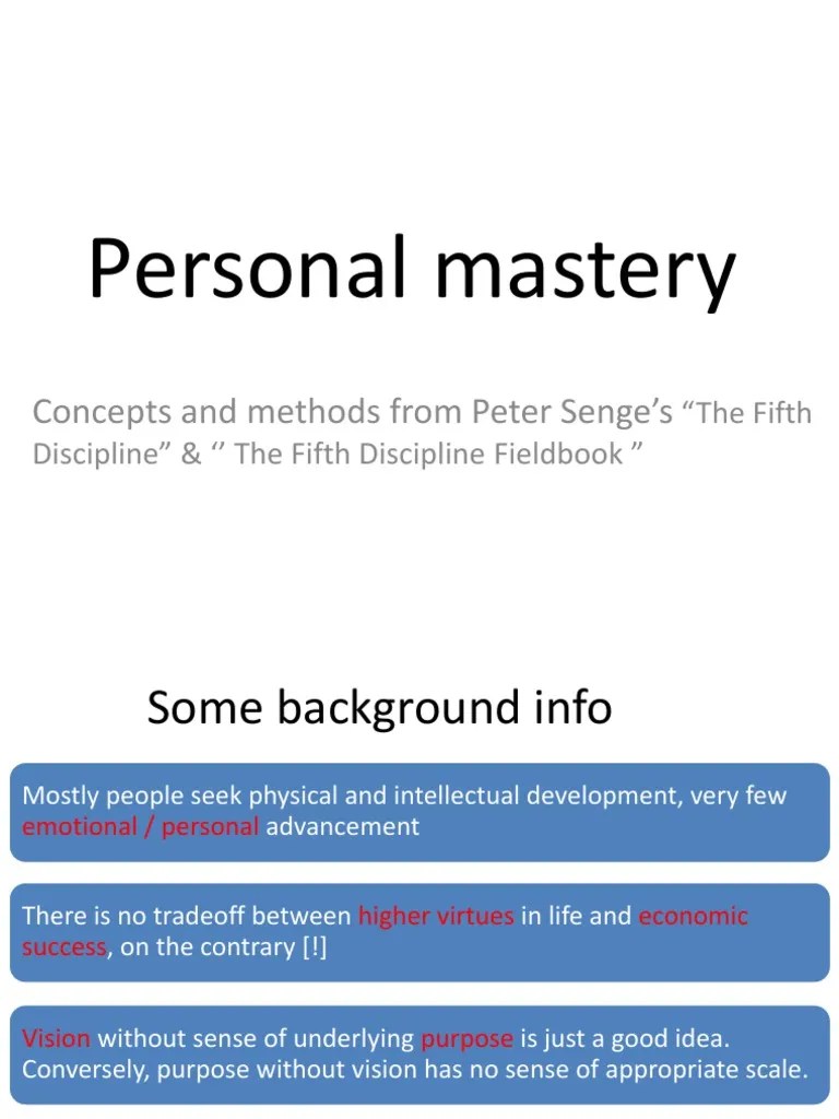 Personal Mastery: Concepts And Methods From Peter Senge's | PDF | Value (Ethics) | Mind