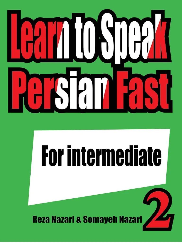 Learn To Speak Farsi (Persian) Fast - 2 (Intermediate) | PDF | Persian Language | Vocabulary
