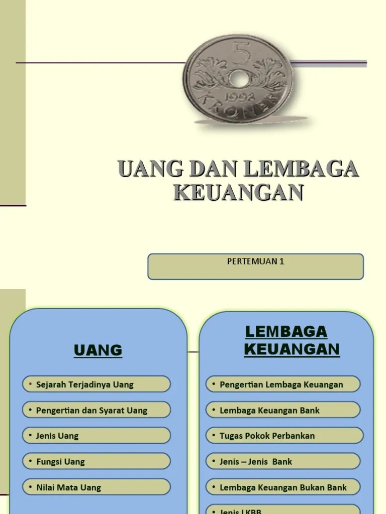 Pertemuan - 1 Konsep Uang Dan Lembaga Keuangan