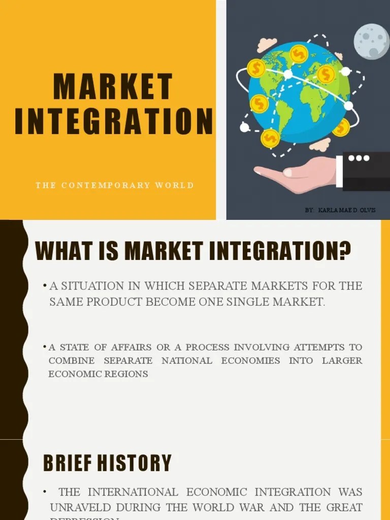 Market Integration: The Contemporary World | PDF | Free Trade | Great Depression