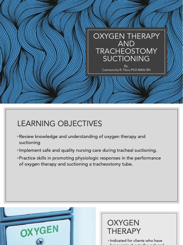 Oxygen Therapy And Tracheostomy Suctioning: By: Carmencita R. Pacis PHD Man RN | PDF ...