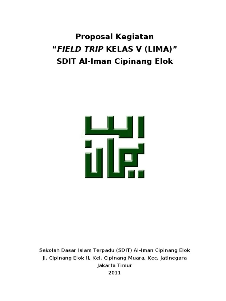 Contoh Proposal Study Tour Siswa Sd Lukisan This is very important especially for accounting and auditing purposes.