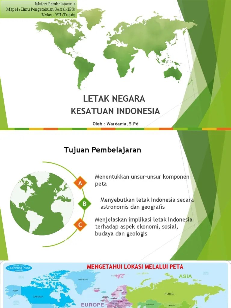 Terhadap aspek ekonomi menjelaskan implikasi letak indonesia secara sosial dan budaya menjelaskan implikasi letak indonesia secara geologis 4. Letak Negara Kesatuan Indonesia Ips Kelas Vii Pdf
