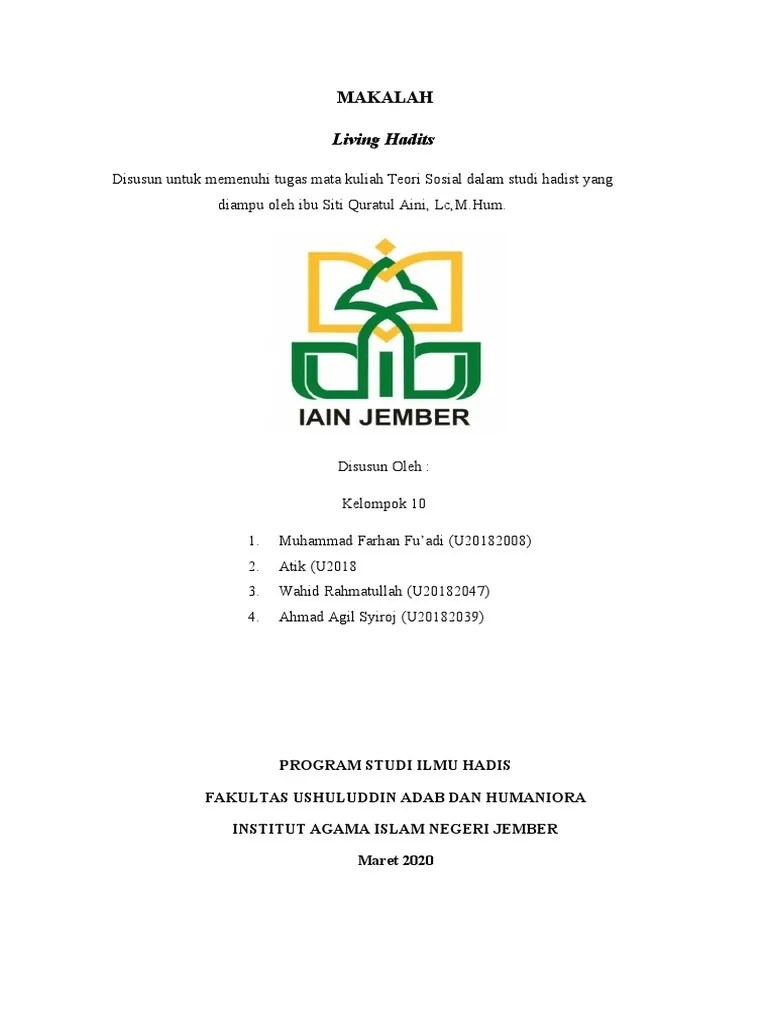 Umar lebih lanjut mengatakan bahwa hasil ijtihad dari mereka adalah sunnah. Living Hadits Kelompok 10 Pdf