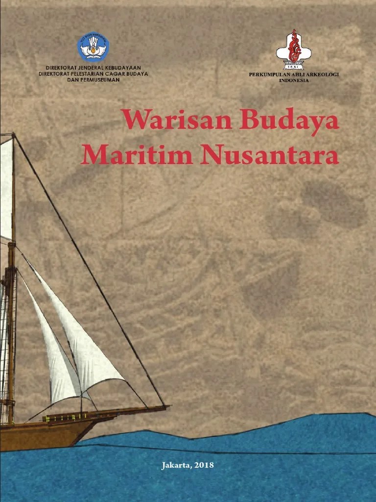 Warisan Budaya Maritim Nusantara: Jakarta, 2018 | PDF