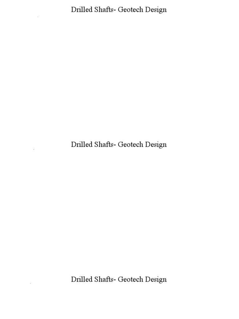 Drilled Shaft Geotechnical Design | PDF | Geotechnical Engineering | Deep Foundation