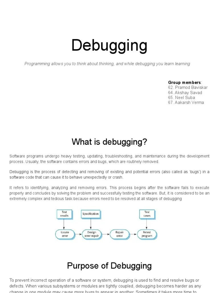 Debugging: Programming Allows You To Think About Thinking, And While ...