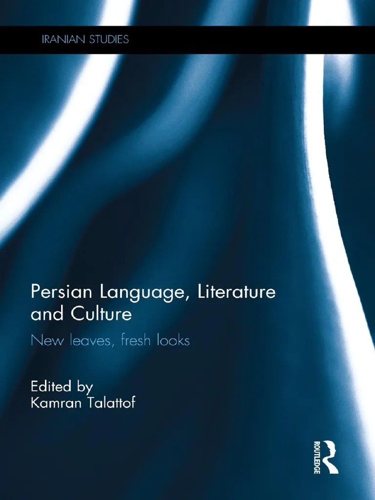 Persian Language, Literature And Culture - New Leaves, Fresh Looks | PDF | Persian Literature | Rumi
