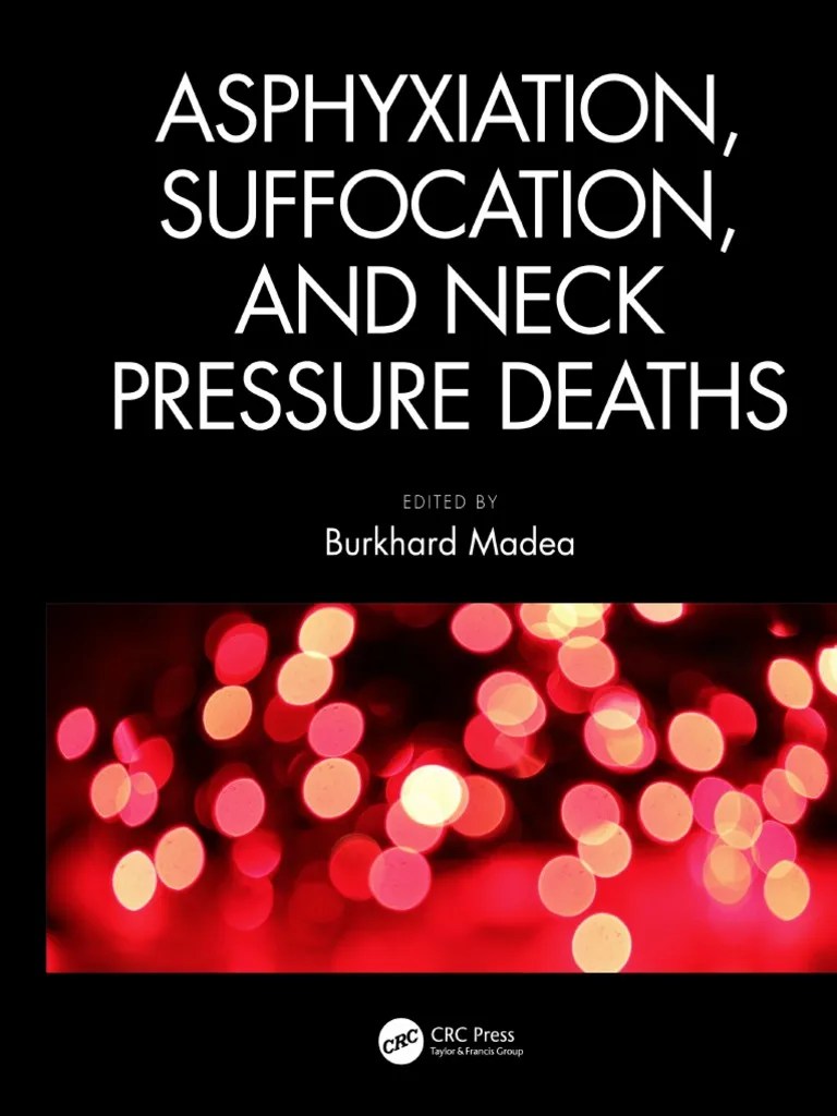 Es sind keine vorkenntnisse notwendig. Asphyxiation Suffocation And Neck Pressure Deaths Pdf Forensic Science Doctor Of Medicine