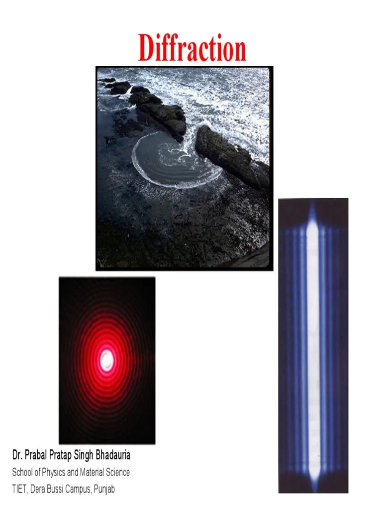 Diffraction: Dr. Prabal Pratap Singh Bhadauria | PDF | Diffraction ...