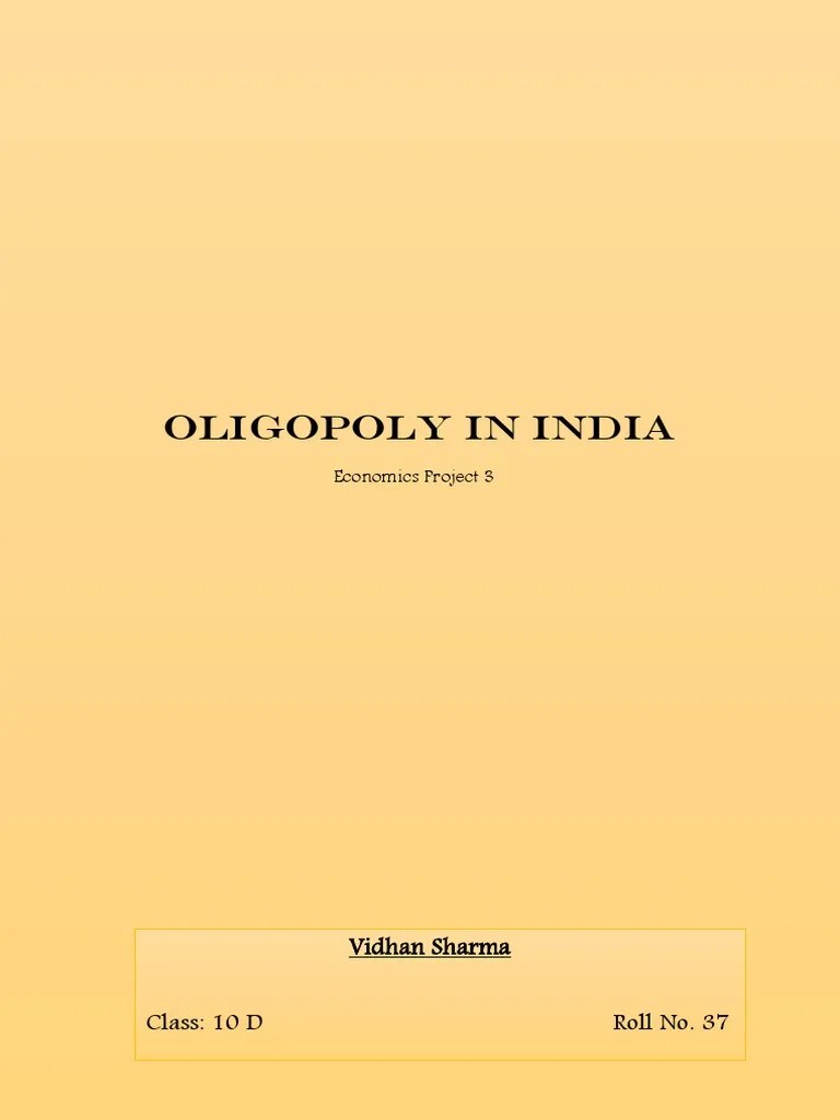 An Analysis Of Oligopoly Markets In India: A Case Study Of Key Industries | PDF | Perfect ...