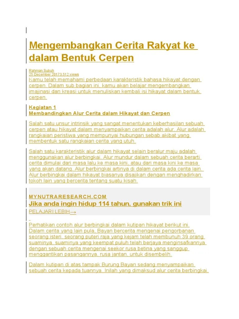Kali ini bobo ingin membahas perbedaan hikayat dan cerpen. Mengembangkan Cerita Rakyat Ke Dalam Bentuk Cerpen Pdf