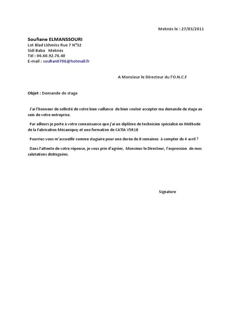 Dans le cadre d'une candidature spontanée pour un stage, vous pouvez solliciter des entreprises avec votre cv et une lettre de demande de stage. demande de stage ONCF
