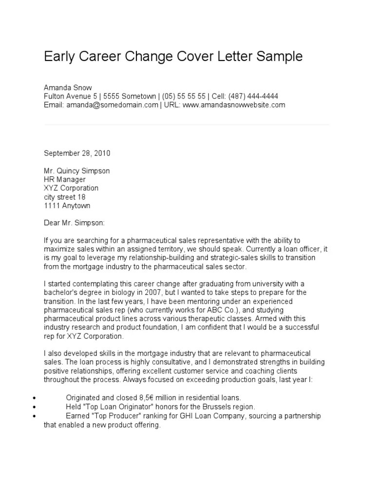 Don't mention anything you don't like about the job, the schedule, the salary, or anything else. Career Change Cover Letter 32 Pdf