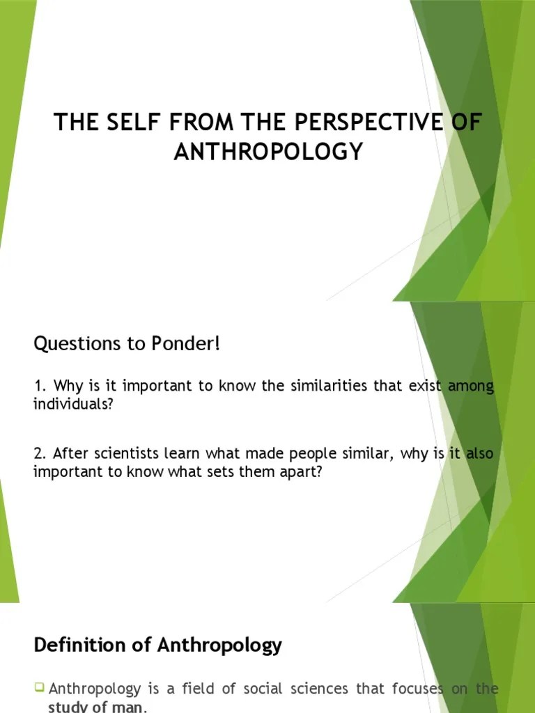 The Self From The Perspective Of Anthropology | PDF | Anthropology | Human