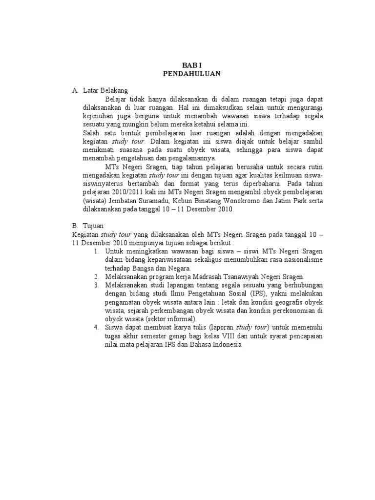 Laporan Kegiatan Study Tour Biasanya salah satu tujuan mengadakan study tour ke sebuah daerah adalah untuk lebih mengenal mengenai daerah tersebut secara lebih jelas.