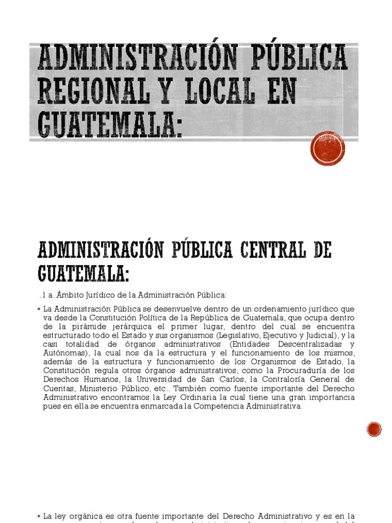 Administración Pública Regional Y Local En Guatemala | PDF | Administración Pública | Ley ...