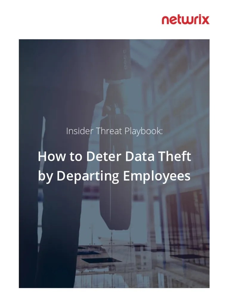 How To Deter Data Theft By Departing Employees: Insider Threat Playbook | PDF | Security ...