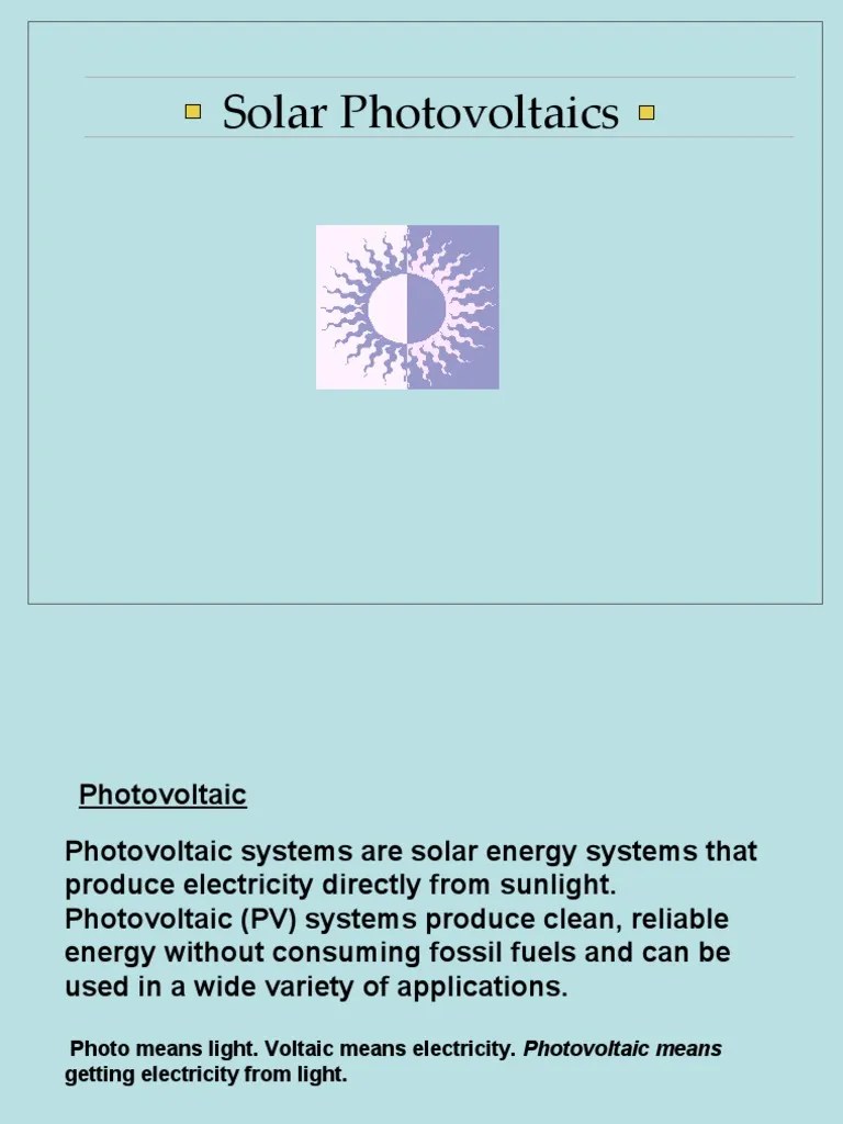 An In-Depth Look At Solar Photovoltaic Systems: From Solar Cells To System Components And ...