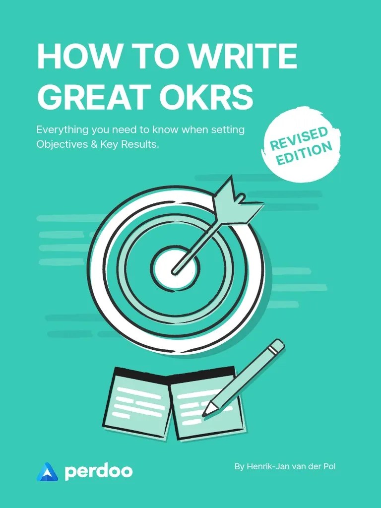 How To Write Great Okrs: Revised Edition | PDF | Performance Indicator | Goal