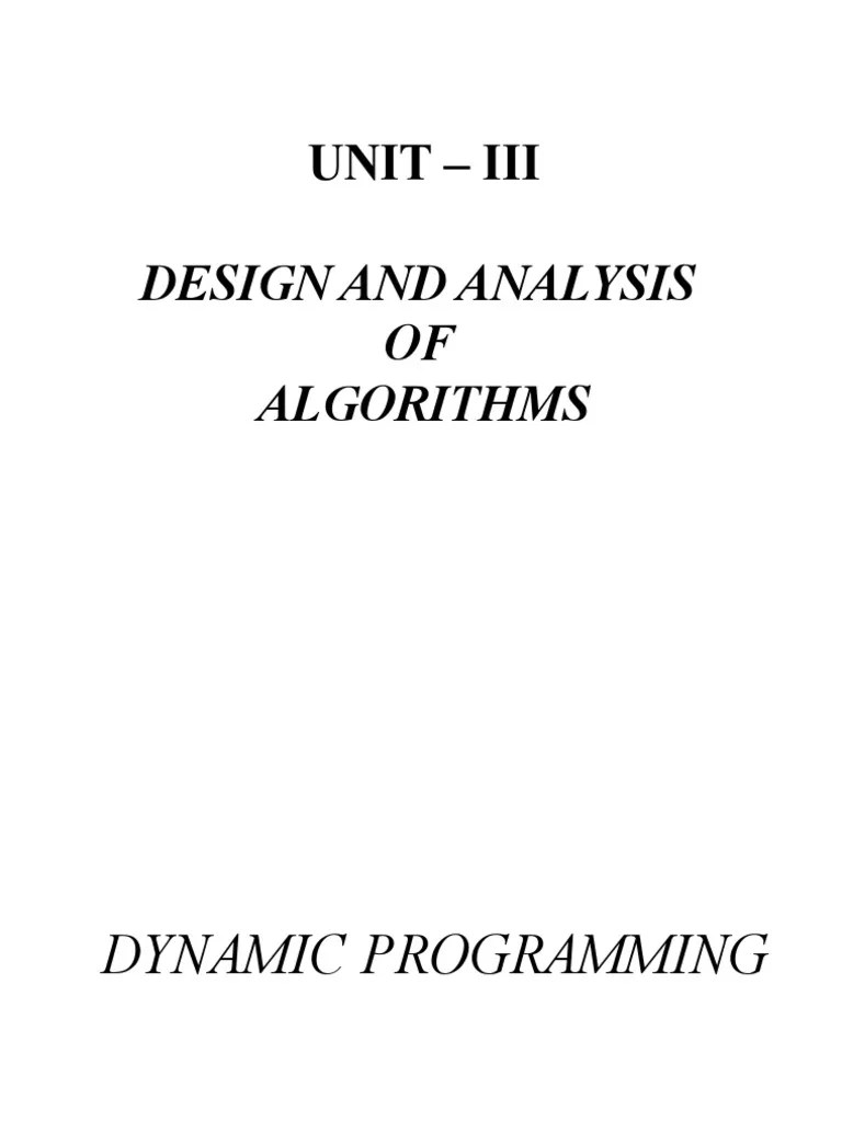 Daa III-unit - Dynamic Programming | PDF | Dynamic Programming ...