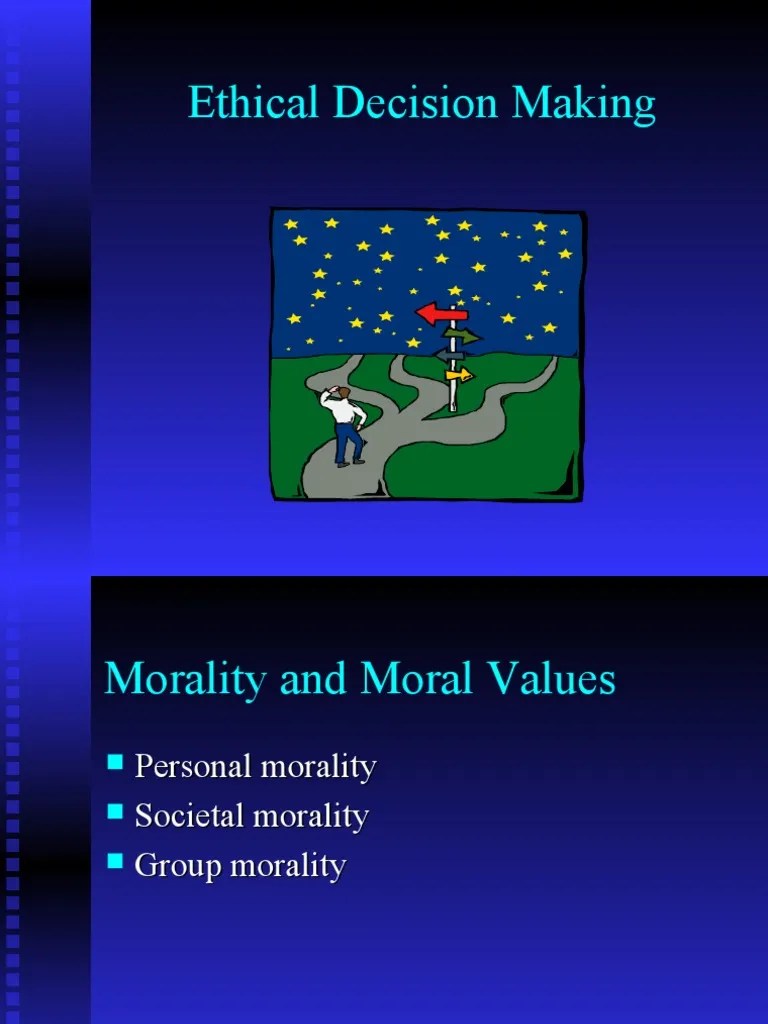 Ethical Decision Making | PDF | Autonomy | Morality