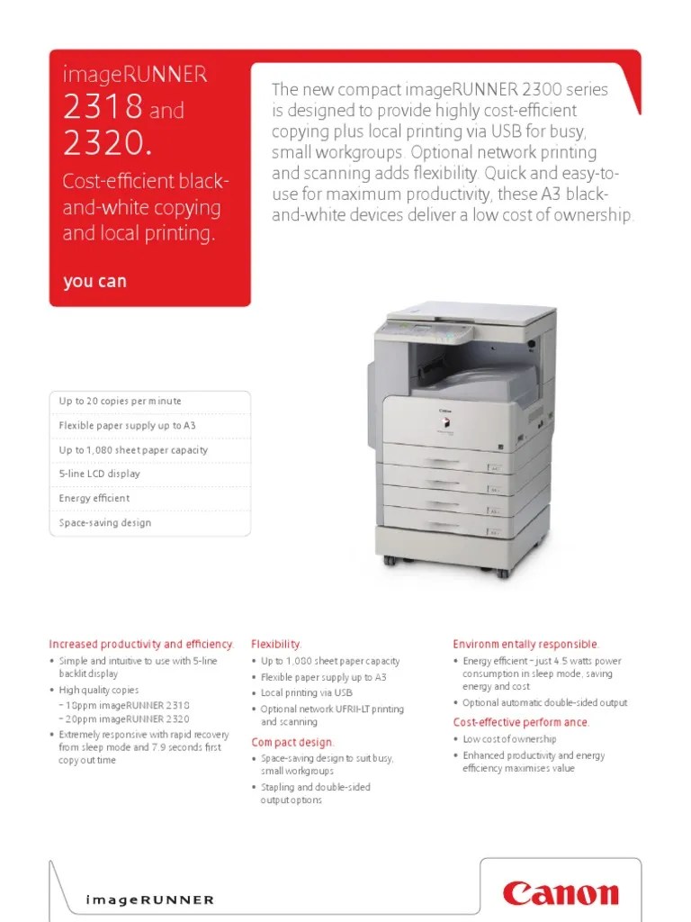 You can see canon imagerunner 2318 different drivers for printers on this page. Canon Ir2318 Brochure Paper Usb