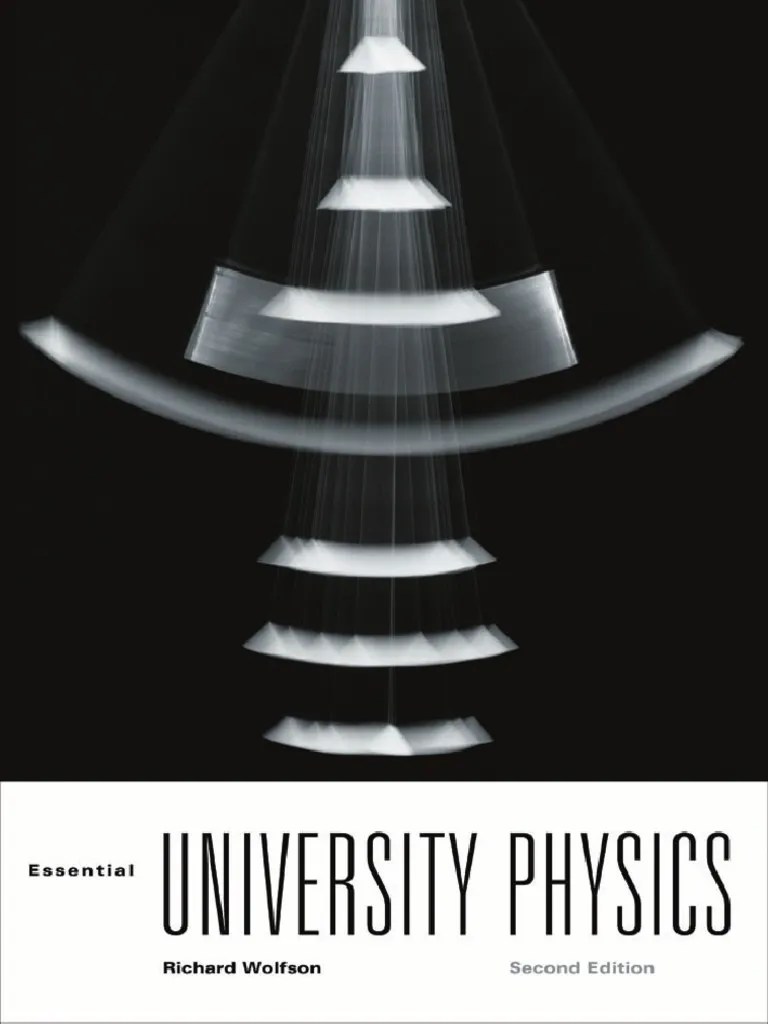 Pub Essential University Physics 2nd Edition | PDF | Force | Acceleration