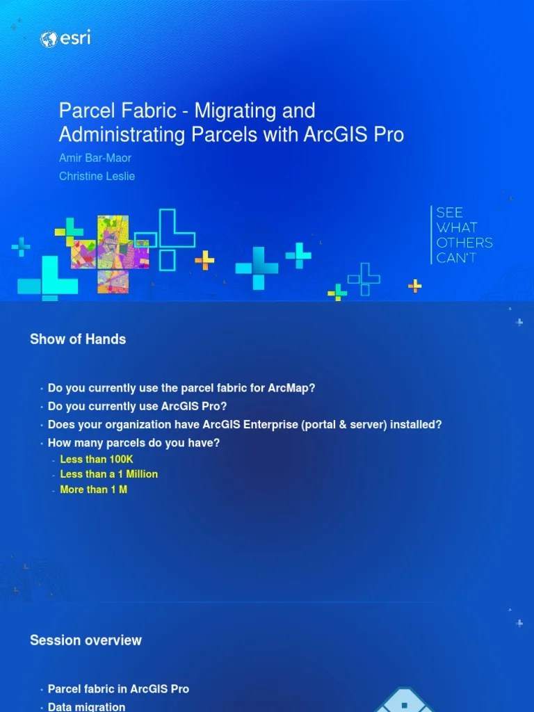 Parcel Fabric - Migrating And Administrating Parcels With Arcgis Pro | PDF | Arc Gis | Software ...