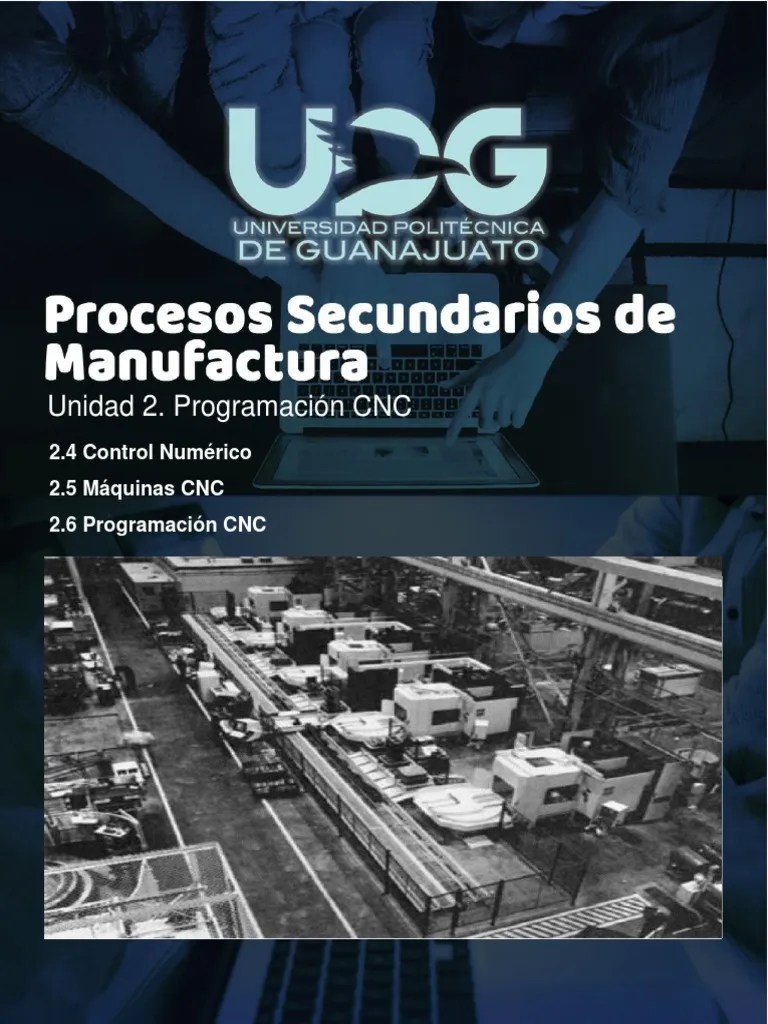 Unidad 2 Programación CNC (Parte 2) | PDF | Control Numerico | Programación