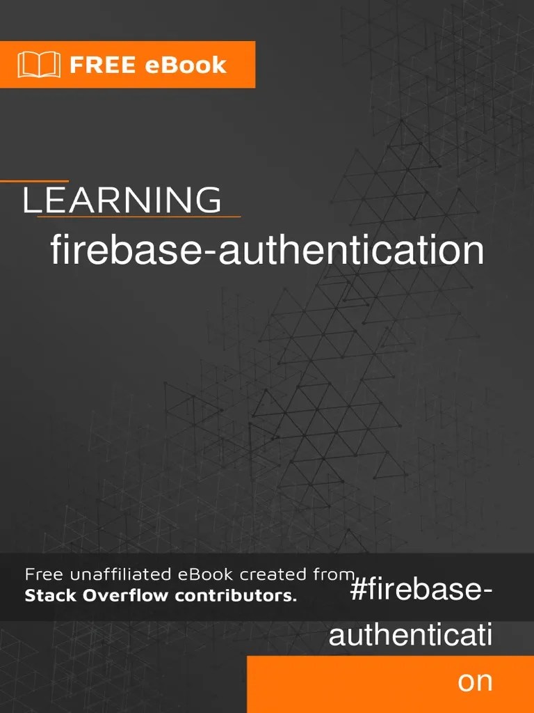 Firebase Authentication | PDF | World Wide Web | Internet & Web