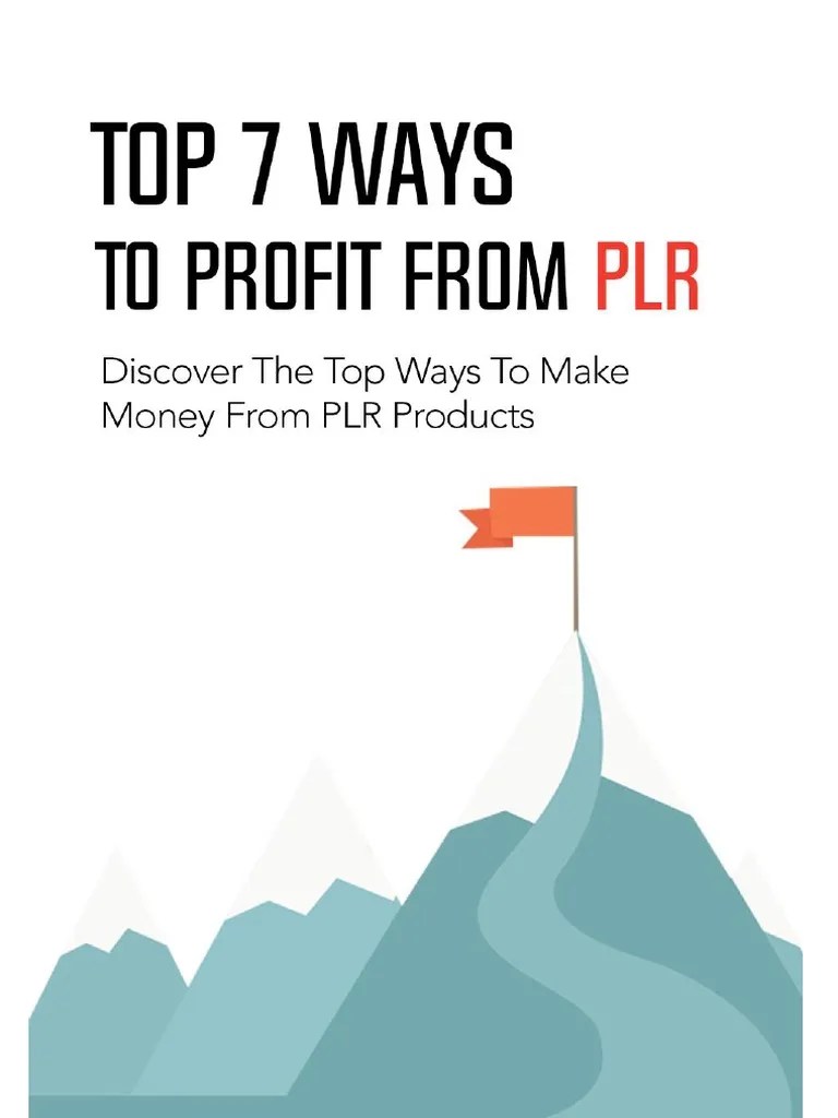 Top 7 Ways To Profit From PLR | PDF | Books | Communication