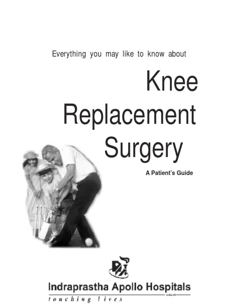 Knee Replacement Surgery: Everything You May Like To Know About | PDF | Osteoarthritis | Knee