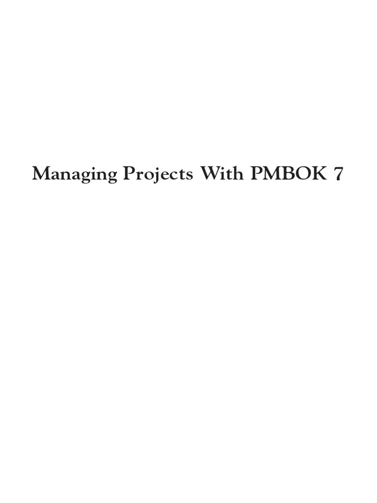 Managing Projects With PMBOK 7: Connecting New Principles With Old ...