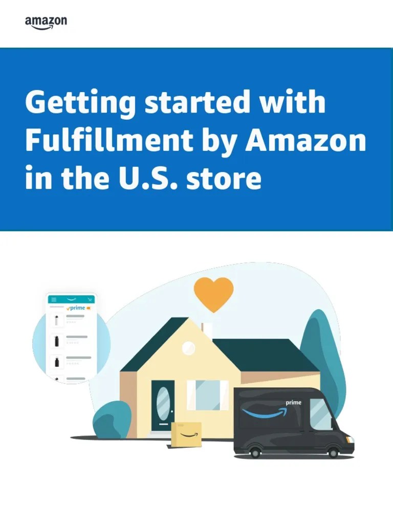 A Step-by-Step Guide To Getting Started With Fulfillment By Amazon (FBA ...