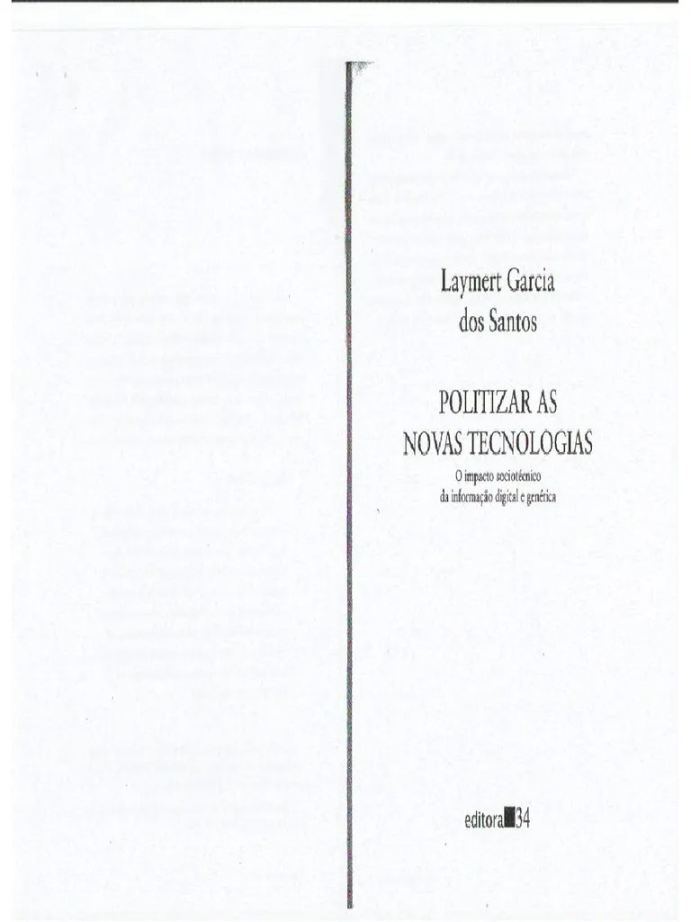 2 - Laymert Dos Santos - Politizar As Novas Tecnologias | PDF