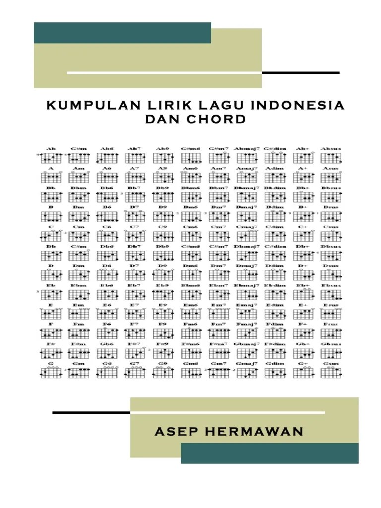 Kumpulan lirik dan kunci gitar lagu pop kenangan 2000an, nostalgia pada zaman sekolahan sma. Lirik Dan Chord Lagu Indonesia 2 Pdf