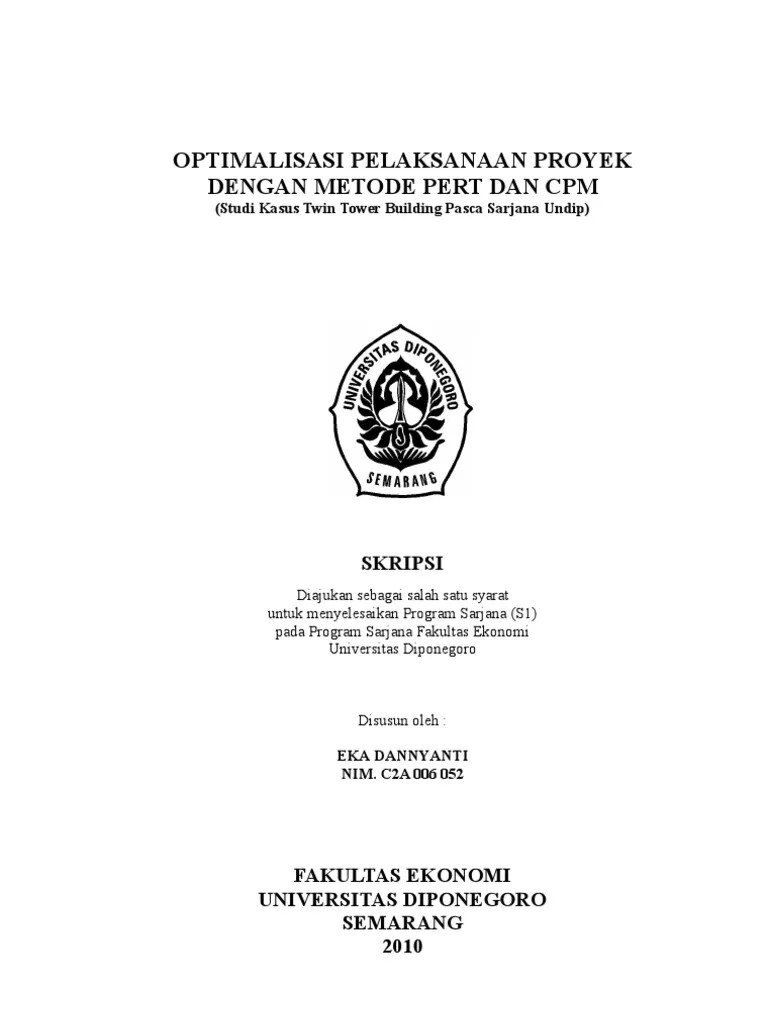 Dengan menentukan tujuan organisasi melalui perencanaan semua orang yang bekerja dalam . Contoh Soal Manajemen Proyek Cpm Dan Pert - Contoh Soal