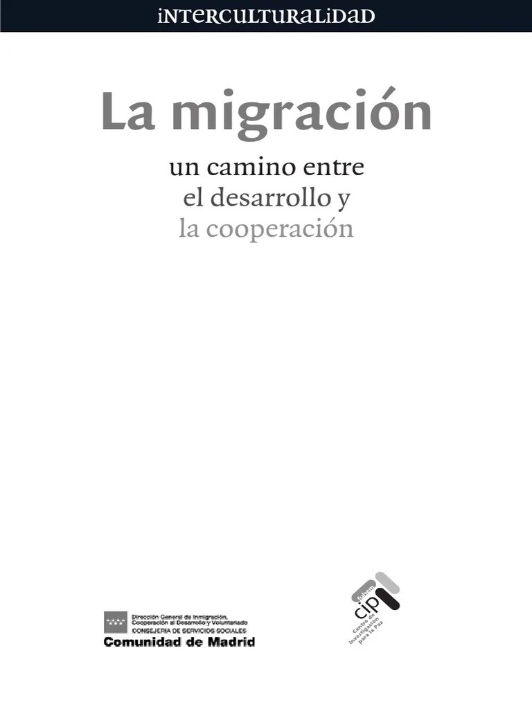 La Migración Un Camino Entre El Desarrollo Y La Cooperación | PDF | Migración Humana | Inmigración