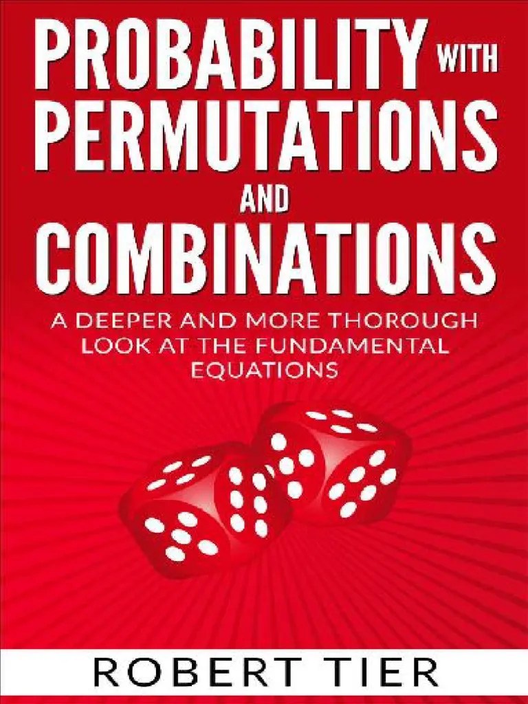 Probability With Permutations And Combinations A Deeper And More ...