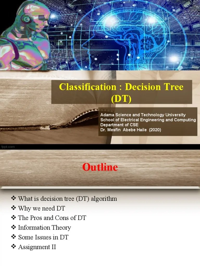 Classification And Decision Trees: An Introduction To Decision Tree Algorithms And Their ...
