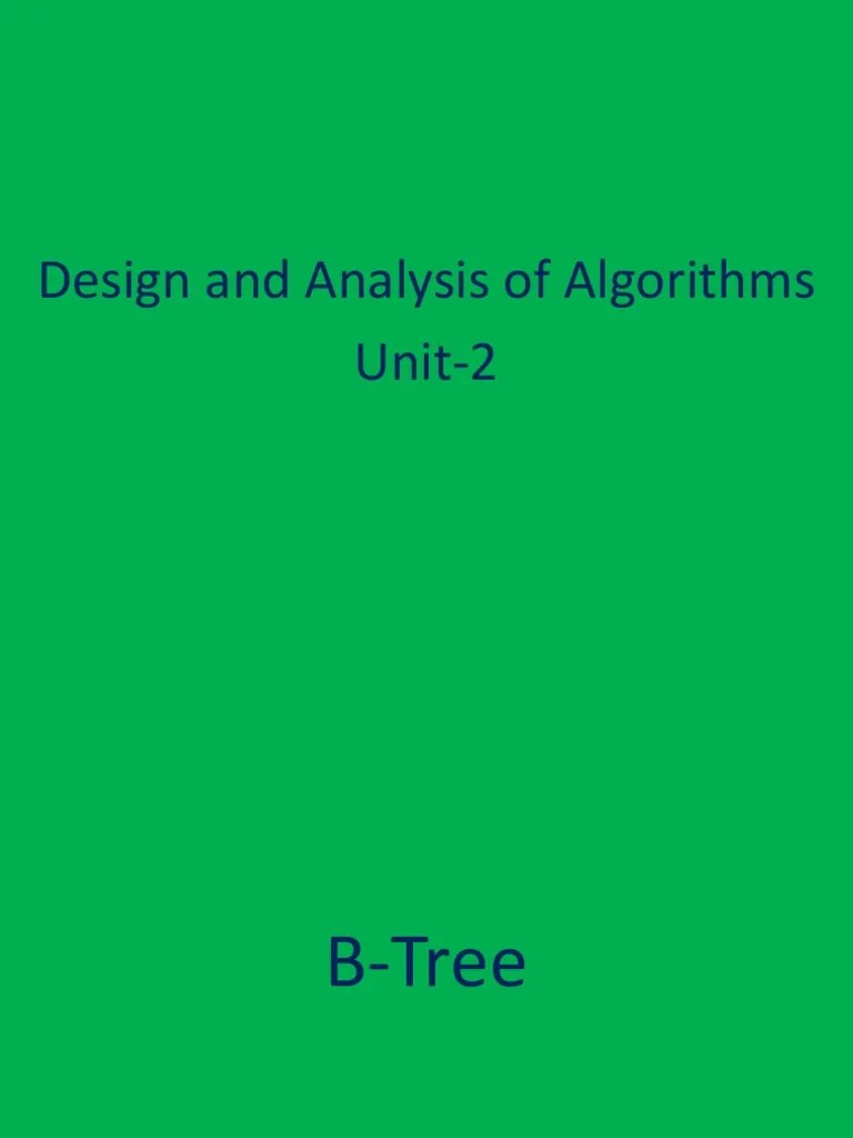Algo PPT Unit-2 B Tree | PDF | Mathematics | Algorithms And Data Structures