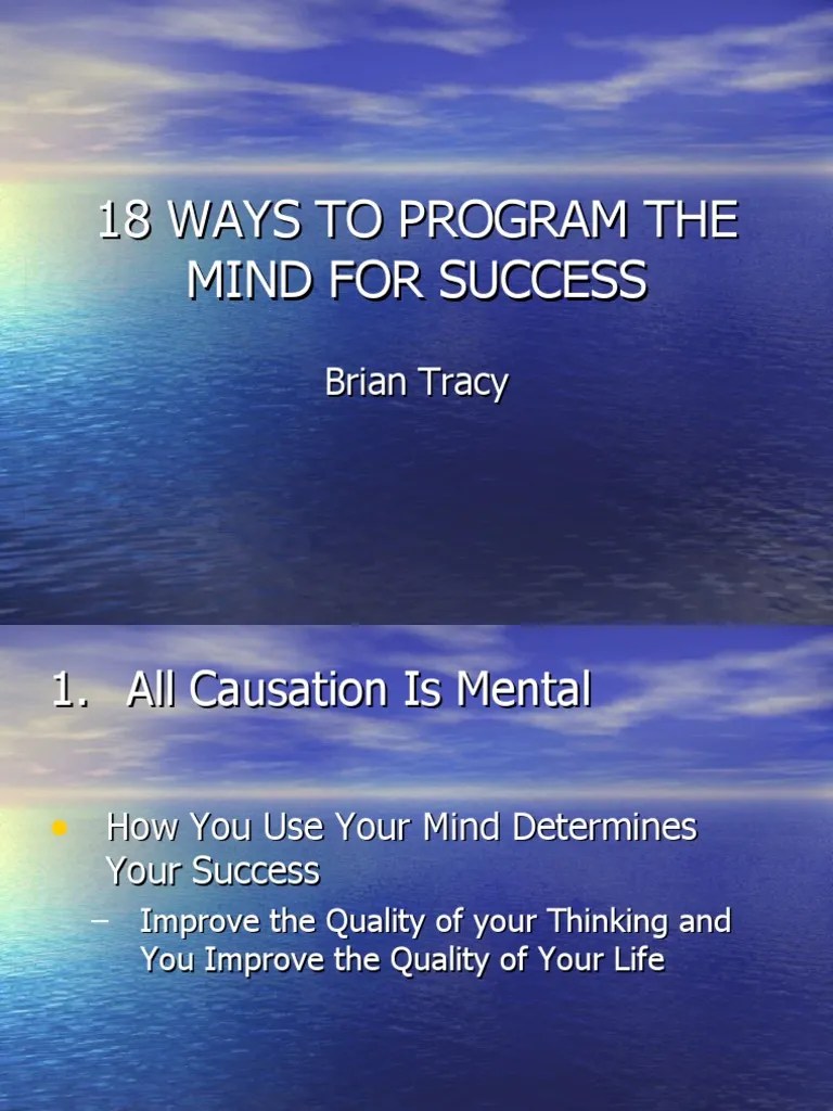 Brian Tracy - 18 Ways To Program The Mind For Success - Power Point ...