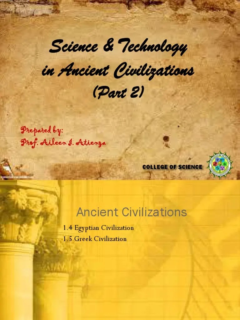 Chapter 1 Science Technology In Ancient Civilizations Part 2 Of 3