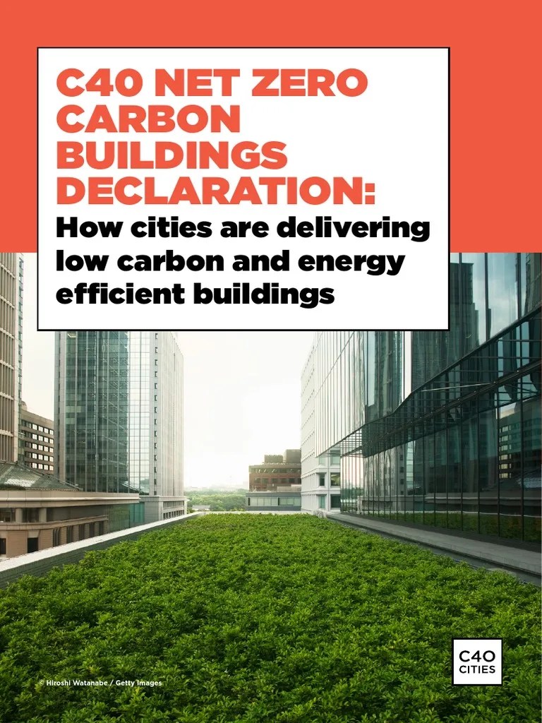 C40 Net Zero Carbon Buildings Declaration - Public Progress Report - Feb 2022 | PDF | Climate ...