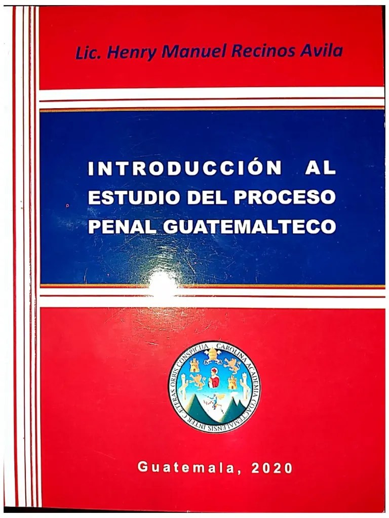 Introduccion Al Proceso Penal Guatemalteco | PDF