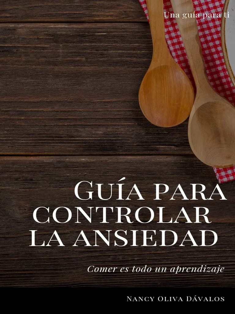 Guía Para Controlar La Ansiedad-1 | PDF | Las Emociones | Chocolate