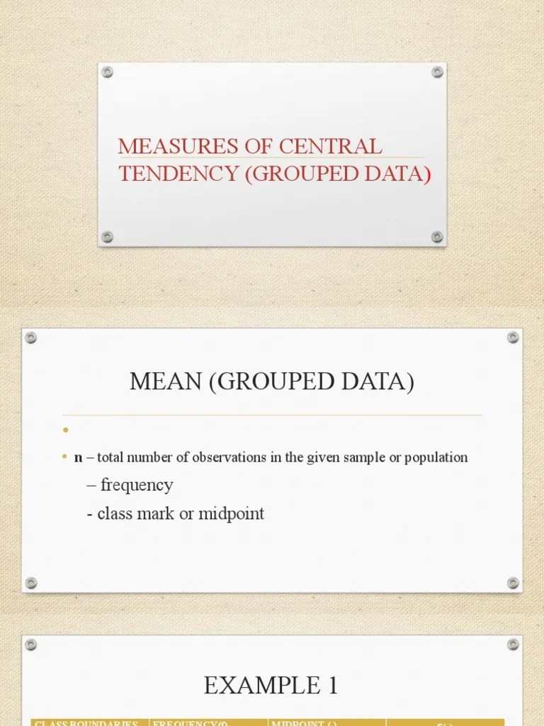 MEASURES OF CENTRAL TENDENCY Grouped Data | PDF | Mode (Statistics ...