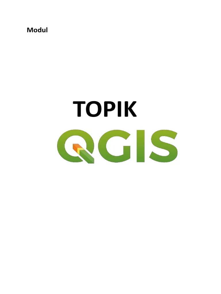 Modul 1 - Pengenalan Menu Dan Perintah Dasar QGIS | PDF